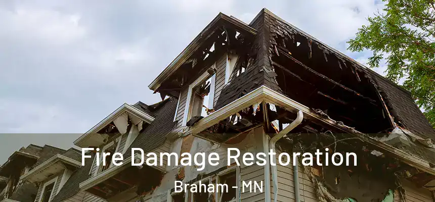 Fire Damage Restoration Braham - MN