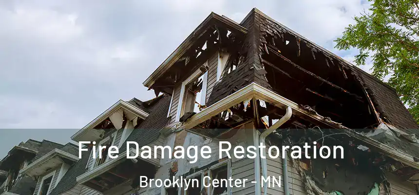  Fire Damage Restoration Brooklyn Center - MN