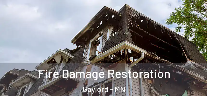  Fire Damage Restoration Gaylord - MN