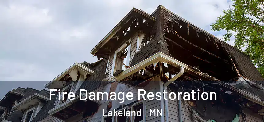 Fire Damage Restoration Lakeland - MN