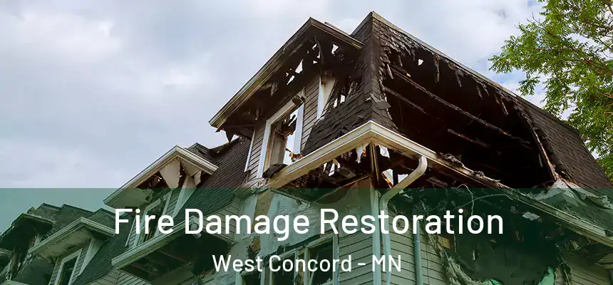 Fire Damage Restoration West Concord - MN