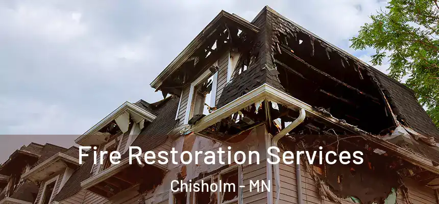  Fire Restoration Services Chisholm - MN