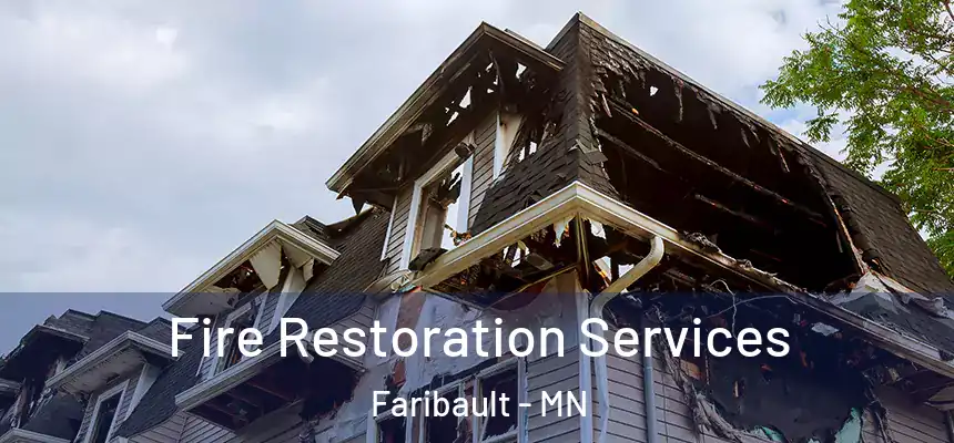 Fire Restoration Services Faribault - MN