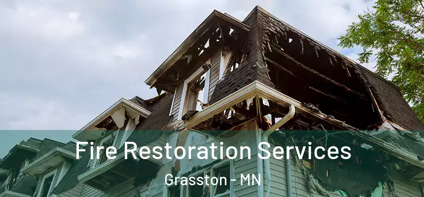 Fire Restoration Services Grasston - MN