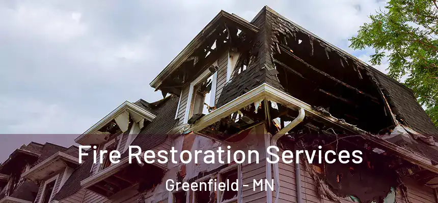  Fire Restoration Services Greenfield - MN