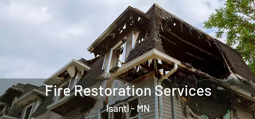 Fire Restoration Services Isanti - MN