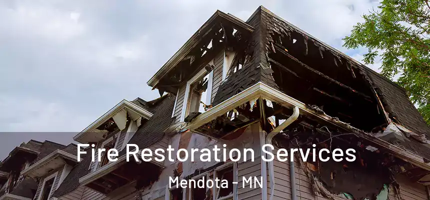 Fire Restoration Services Mendota - MN