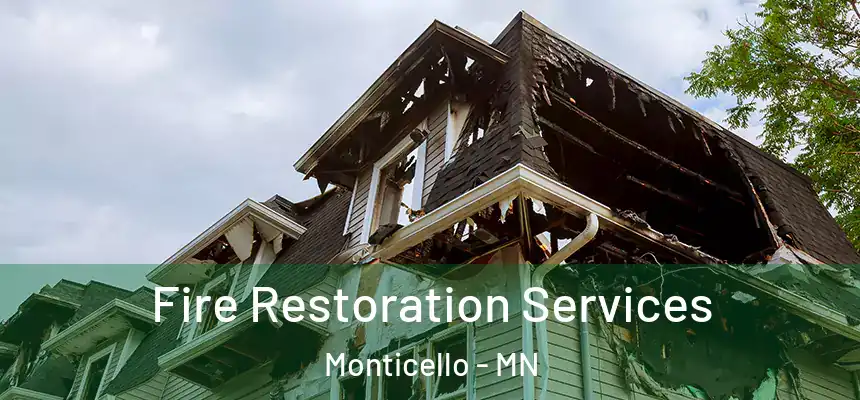  Fire Restoration Services Monticello - MN