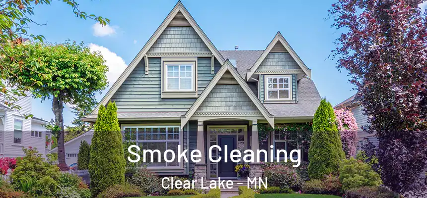  Smoke Cleaning Clear Lake - MN