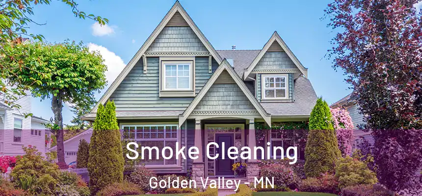  Smoke Cleaning Golden Valley - MN
