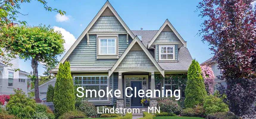 Smoke Cleaning Lindstrom - MN