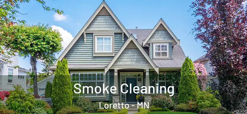  Smoke Cleaning Loretto - MN