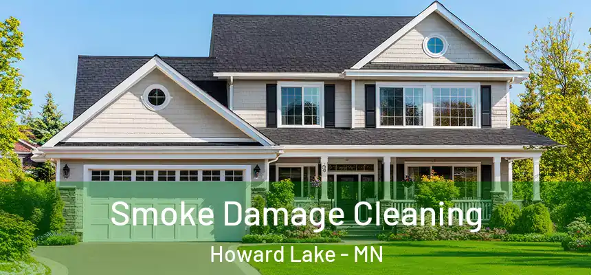  Smoke Damage Cleaning Howard Lake - MN