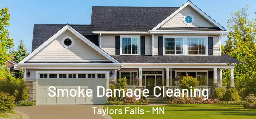 Smoke Damage Cleaning Taylors Falls - MN