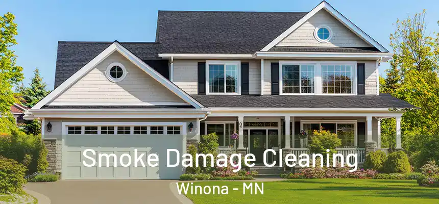  Smoke Damage Cleaning Winona - MN